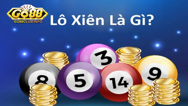 Lô xiên là gì - Cách bắt lô xiên hiệu quả